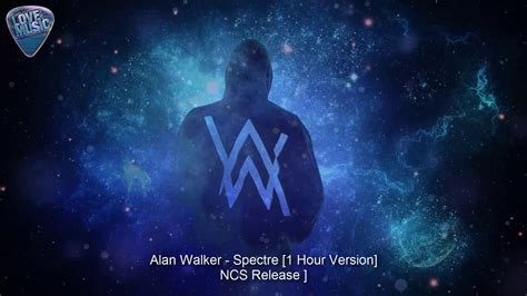 Alan Walker Spectre 1 Hour Version Ncs Release Youtube