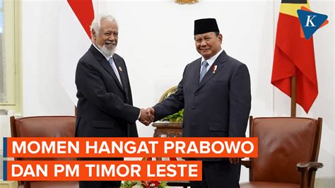 Video Momen Mesra Presiden Prabowo Dan PM Timor Leste Xanana Gusmao