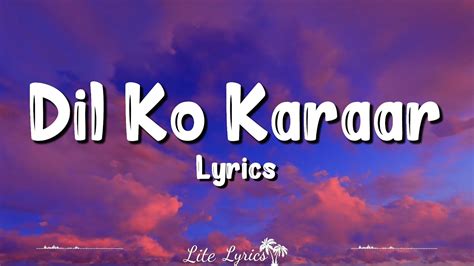 Dil Ko Karaar Aaya Lyrics Neha Kakkar Yasser Desai Neha Sharma