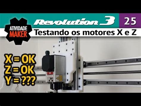 25 CNC Router Caseira REVOLUTION 3 Testando Os Motores X E Z YouTube