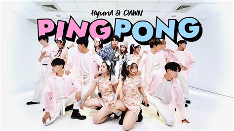 Hyunaanddawn Ping Pong Dance Cover By Keyme From Taiwan Ft Kuan