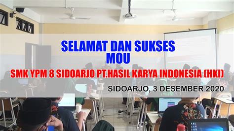 Mou Smk Ypm Sidoarjo Dengan Pt Hasil Karya Indonesia Youtube