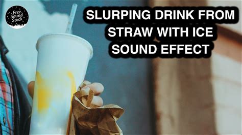 Slurping Drink From Straw With Ice Sound Effect Youtube