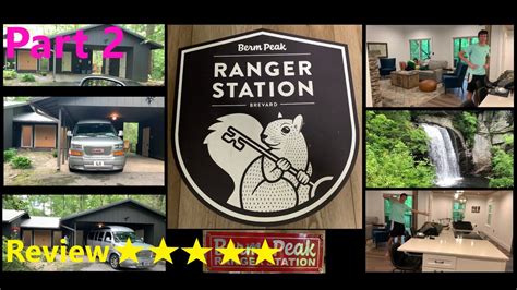 Berm Peak Ranger Station Tour And Review Part 2 Of Our Trip Youtube