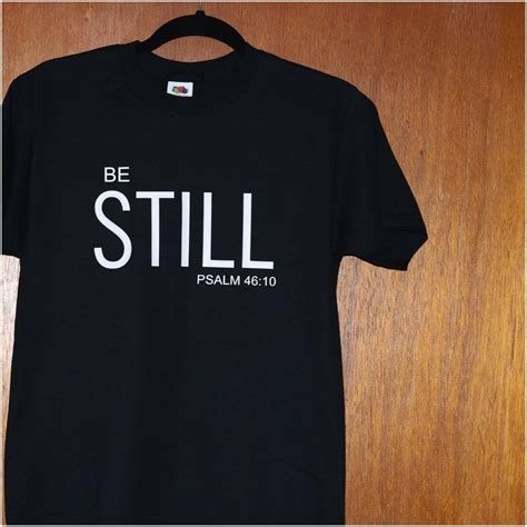 Christian T'shirt Bible Verse T'shirts Be Still Tee | Etsy