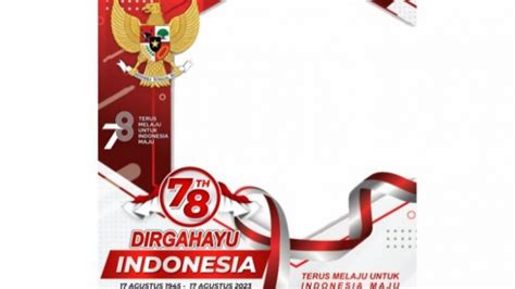 14 Link Twibbon Hut Ri Ke 78 Tahun 2023 Bingkai Foto Hari Kemerdeka Themeloader