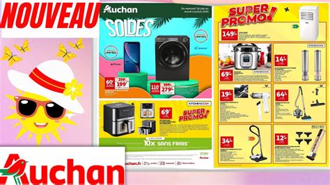 Catalogue Auchan Soldes Super Promo Du Juin Au Juillet