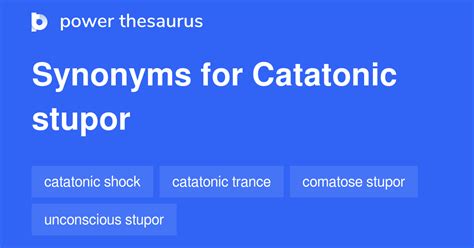 Catatonic Stupor synonyms - 83 Words and Phrases for Catatonic Stupor