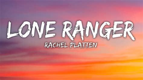 Rachel Platten Lone Ranger Lyrics Youtube