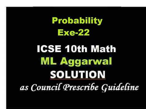 ML Aggarwal Probability Exe 22 Class 10 ICSE Maths Solutions Ch 22