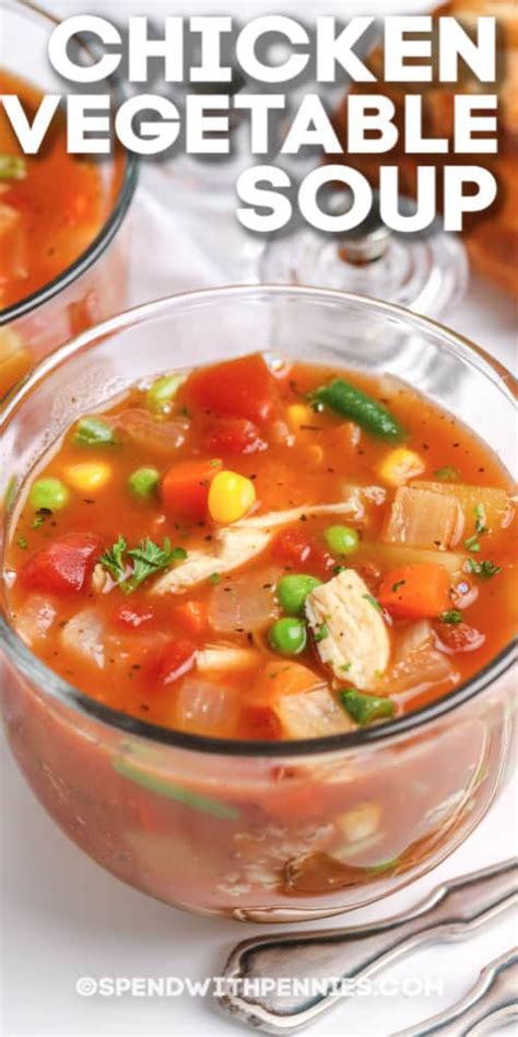 Chicken Vegetable Soup Easy Healthy Spend With Pennies