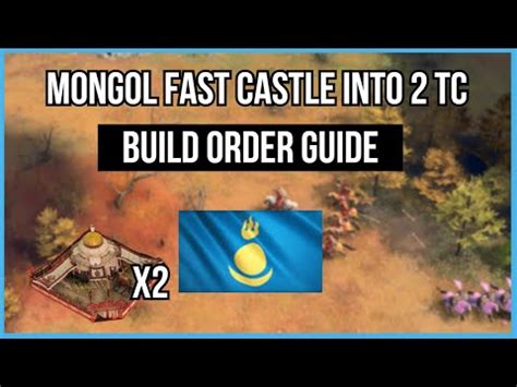 Aoe Mongol Build Order Guide Fast Castle Into Tc Youtube