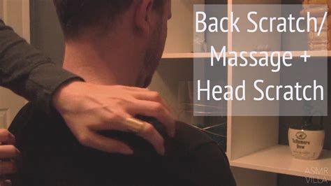 Asmr Back Scratch And Massage Head Scratching No Talking