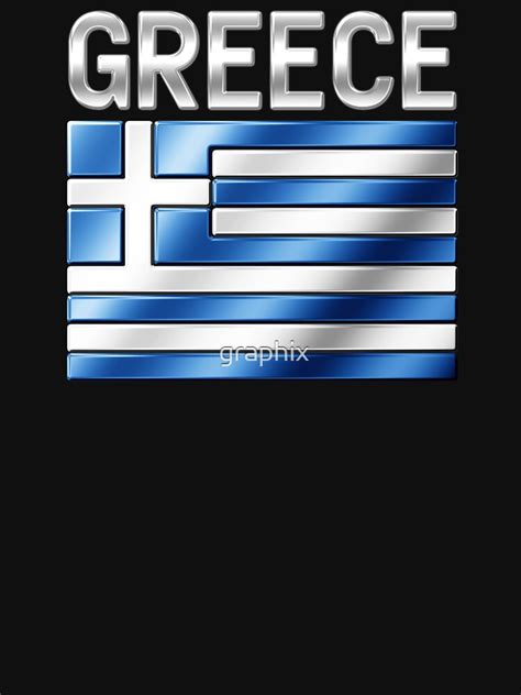 Greece Greek Flag And Text Metallic T Shirt For Sale By Graphix