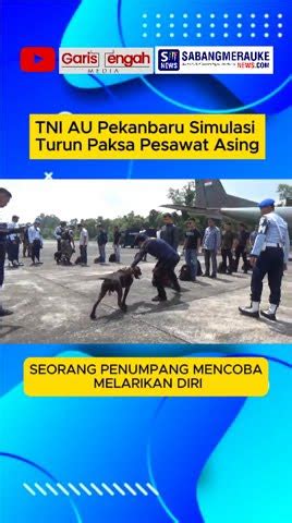 Tni Au Pekanbaru Simulasi Turun Paksa Pesawat Asing Shorts Tniau