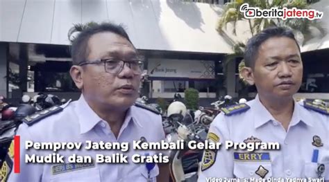 Mudik Dan Balik Gratis Pemprov Jateng Begini Cara Daftarnya