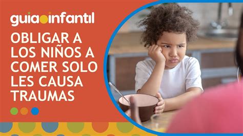 Mi Hijo No Quiere Comer Nada 🍎 Los 7 No Para Alimentar A Los Niños