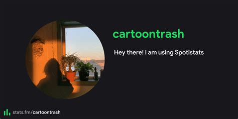 Cartoontrash S Stats Streams And More Stats Fm