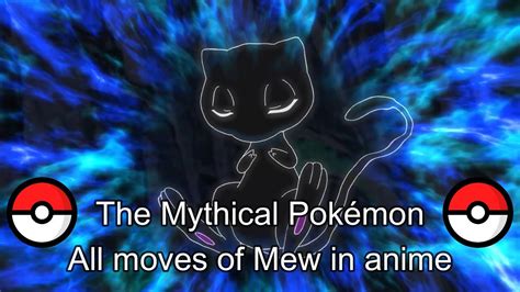 Mew All Moves In Pokémon The Cute Mythical Pokémon Part 1 Youtube