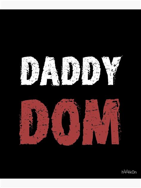 Ddlg Dom Daddy Dominant Bdsm Fetish Master Dom Sub Poster By H44k0n