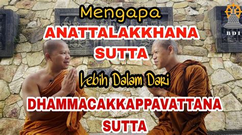 Anattalakkhana Sutta Vs Dhammacakkappavattana Sutta I Bhikkhu