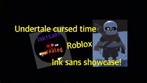 UNDERTALE CURSED TIME Ink Sans Event Showcase Roblox YouTube