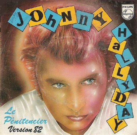 Le P Nitencier Version By Johnny Hallyday Single Philips