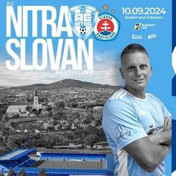 Kolo Slovnaft Cup Ac Nitra K Slovan Bratislava Vstupenky