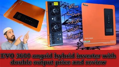 EVO3600 Watt Inverter Ongrid Hybrid Review And Price Sako Crown