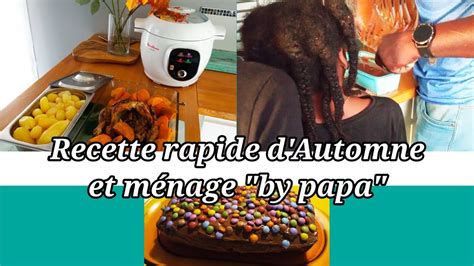 Recette rapide d automne petite motivation ménage by Papa YouTube