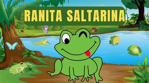 Ranita Saltarina Un Viaje De Canciones Infantiles YouTube