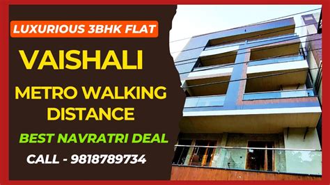 3Bhk Flat Vaishali Near Metro Station 3 Bhk Builder Flat Vaishali