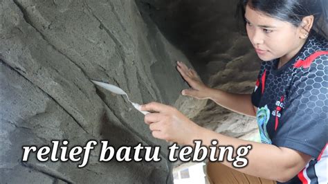 Cara Membuat Relief Batu Tebing Untuk Pemula Artificialrock Youtube