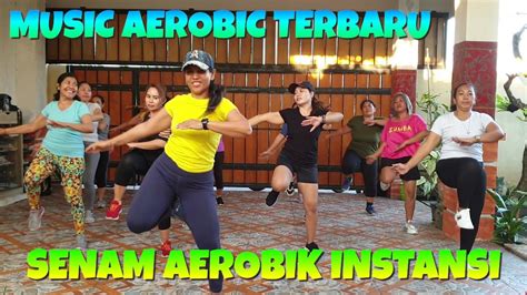 Senam Aerobik Low Impact Musik Aerobik Terbaru Beat Instansi YouTube