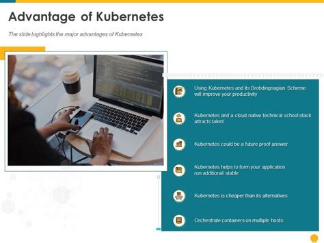 Deploying Docker Container And Kubernetes Within Organization Advantage Of Kubernetes Ppt