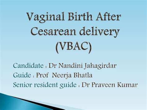 Vaginal Birth After Cesarean Delivery Ppt