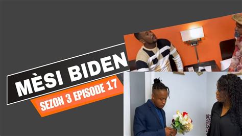 MÈSI BIDEN SEZON 3 EPISODE 17 JEAN BICHAT SUZE JEFF TI KOUT