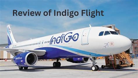 What Is The Review Of Indigo Flight 2023 Sohail Akhter