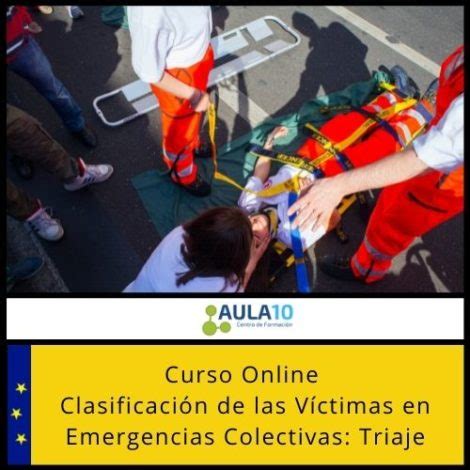 Curso En Clasificaci N De V Ctimas En Emergencias Triaje