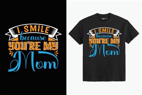 I Smile Because Your My Mom T Shirt Graphic By Texpert · Creative Fabrica