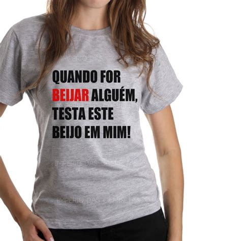 Camiseta Ou Baby Look Cinza Quando For Beijar Alguem Ref 592