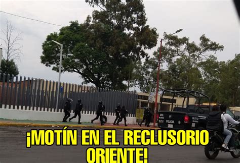 Intensa Actividad Policíaca En El Reclusorio Oriente Noticias