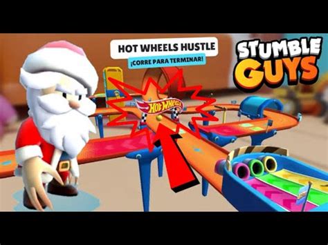 STUMBLE GUYS EL MAPA DE HOT WHEELS HUSTLE Y MI SKIN DE SANTA YouTube