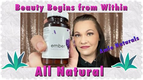 Amie Naturals Ember All Natural Herbal Supplement Review Youtube