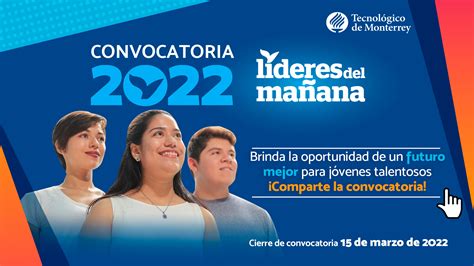 Convocatoria Líderes del Mañana Tecnológico de Monterrey