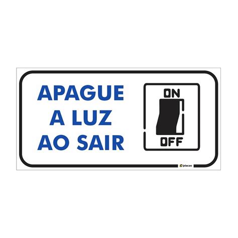 Adesivo ou Placa Apague a Luz ao Sair Iplacas Sinalização