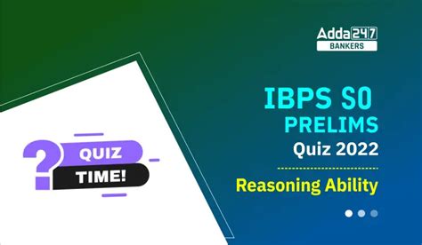 Reasoning Ability Quiz For Ibps So Prelims Rd December