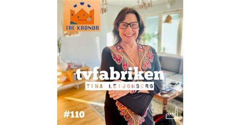 110 Tre Kronor Tina Pilla Leijonberg TV Fabriken Acast