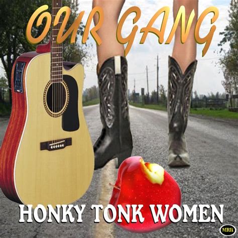 ‎Honkey Tonk Women - Album by Our Gang - Apple Music