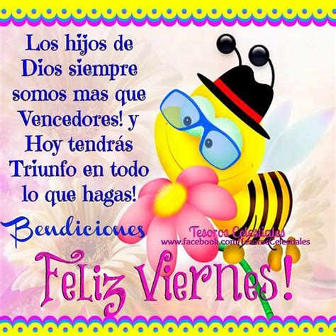 Feliz Viernes Its Friday Quotes Blessed Friday Thoughts Quotes